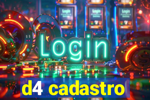 d4 cadastro